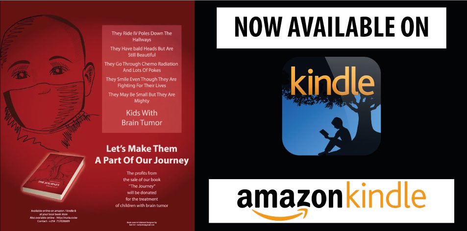 The Journey - Based On A Personal Experience, Dedicated To Kids With Brain Tumour- Now Available On Kindle!- H&S Magazine Kenya