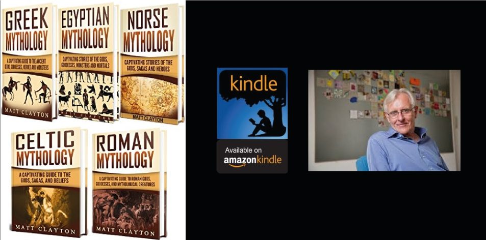 Amazon Kindle- H&S Magazine's Recommended Book Of The Week- Matt Clayton- Mythology: A Captivating Guide to Greek Mythology, Egyptian Mythology, Norse Mythology, Celtic Mythology and Roman Mythology Kindle Edition