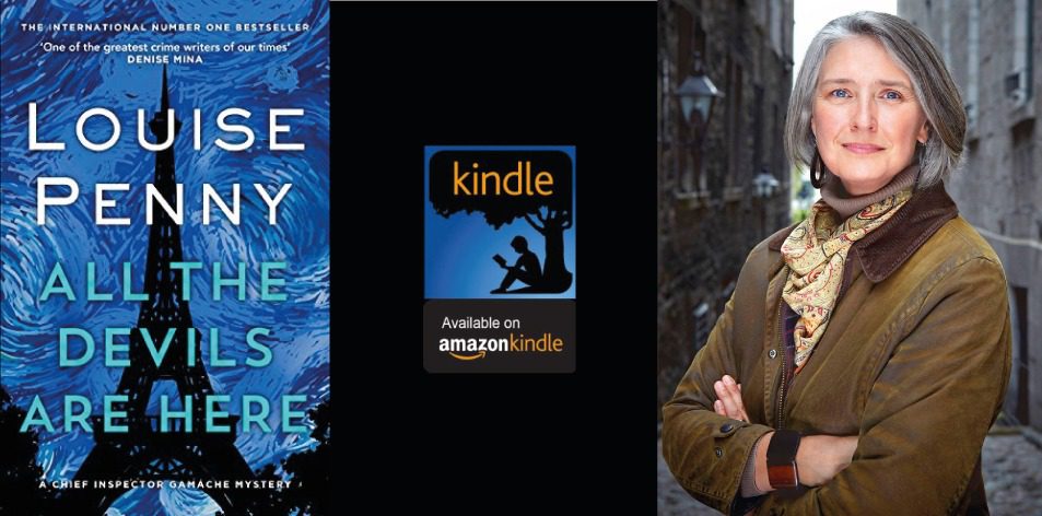 Amazon Kindle- H&S Magazine's Recommended Book Of The Week- Louise Penny- All the Devils Are Here (Chief Inspector Gamache)