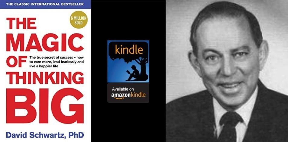 Amazon Kindle- H&S Magazine's Recommended Book Of The Week- David Joseph Schwartz- The Magic of Thinking Big