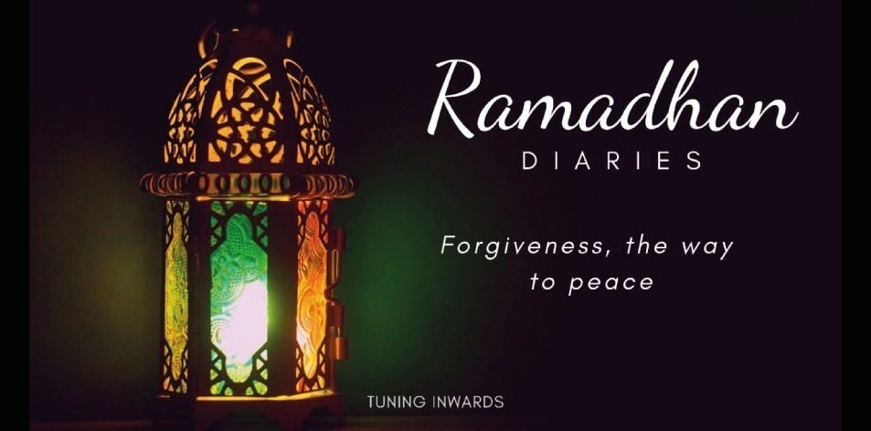 Ramadhan Diaries Forgiveness