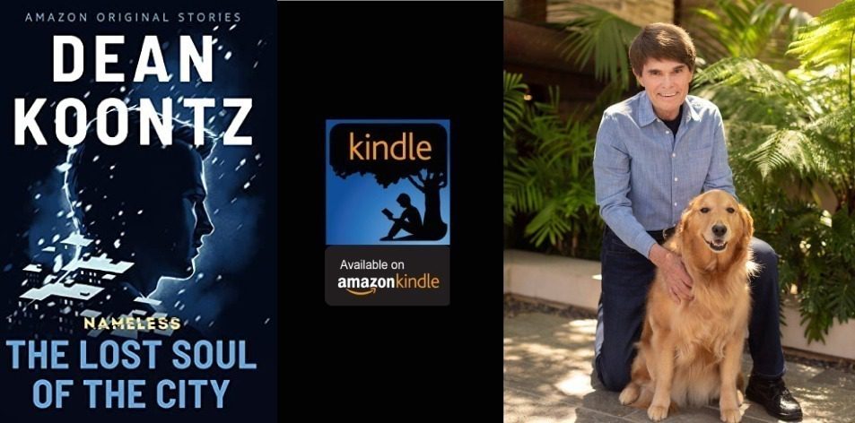 Amazon Kindle- H&S Magazine's Recommended Book Of The Week- Dean Koontz- The Lost Soul of the City (Nameless: Season Two Book 1)