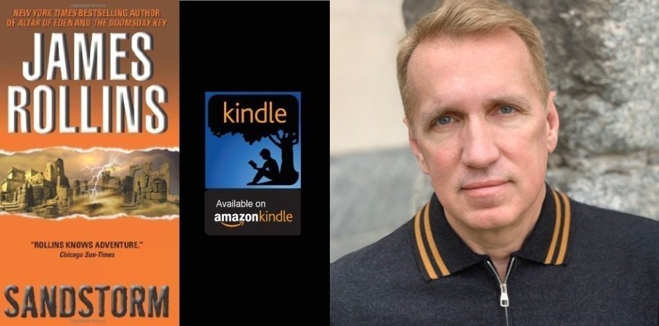 Amazon Kindle- H&S Magazine's Recommended Book Of The Week- James Rollins - Sandstorm (Sigma Force Novels Book 1)