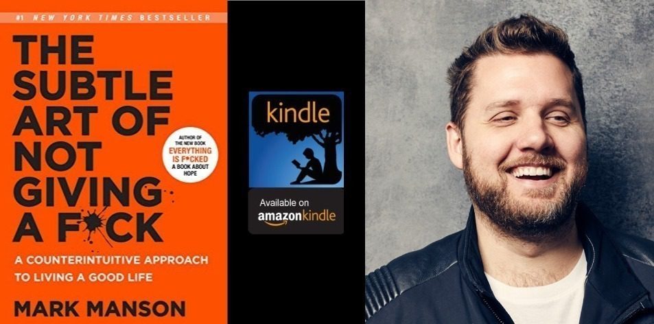 Amazon Kindle- H&S Magazine's Recommended Book Of The Week-Mark Manson- The Subtle Art of Not Giving a F*ck: A Counterintuitive Approach to Living a Good Life (Mark Manson Collection Book 1)