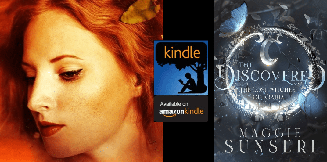 Amazon Kindle- H&S Magazine's Recommended Book Of The Week- The Discovered (The Lost Witches of Aradia Book 1)- By Maggie Sunseri