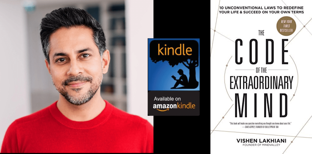 Amazon Kindle- H&S Magazine's Recommended Book Of The Week- The Code of the Extraordinary Mind: 10 Unconventional Laws to Redefine Your Life and Succeed on Your Own Terms- By Vishen Lakhiani