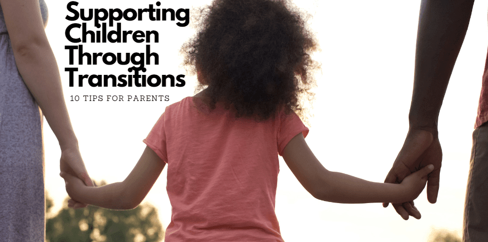 Supporting Children Through Transitions