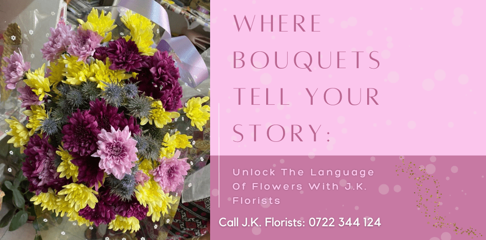 Unlock The Language Of Flowers With J.K. Florists