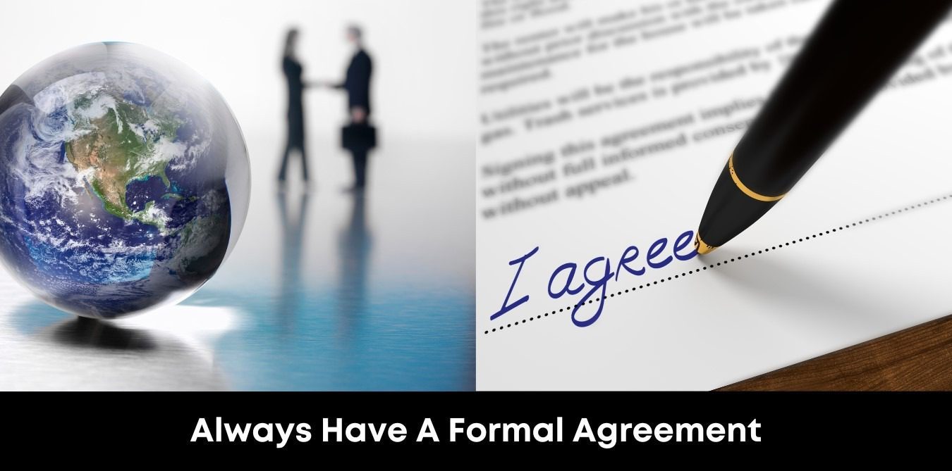 Always Have a Formal Agreement