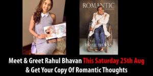 Meet & Greet Rahul Bhavan This Saturday 25th Aug & Get Your Copy Of Romantic Thoughts