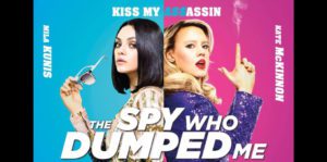 The Spy Who Dumped Me