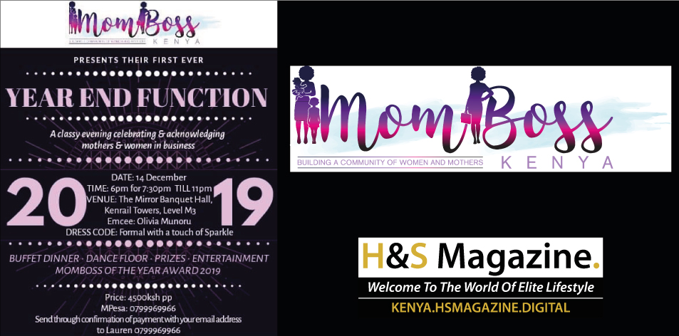 MOMBOSS KENYA YEAR END FUNCTION - A Classy Evening Celebrating & Acknowledging Mothers & Women In Business- 14th DECEMBER 2019, Kenrail Towers