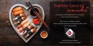 TOKYO RESTAURANT- Chef's Specials For The Month Of February!