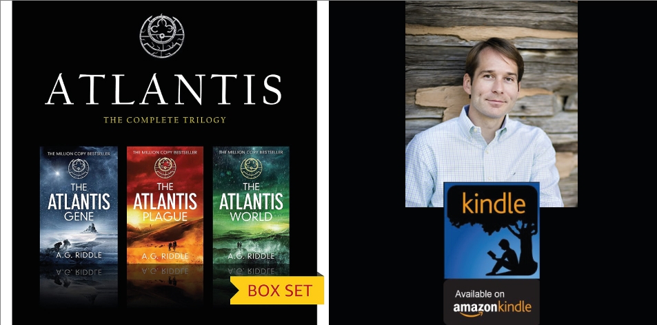 Amazon Kindle- H&S Magazine's Recommended Book Of The Week- A.G. Riddle- The Atlantis Trilogy (Box Set) Kindle Edition