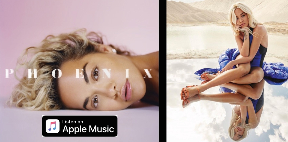 Apple Music- H&S Magazine's Best Artist Of The Week- Rita Ora- Phoenix (Deluxe)
