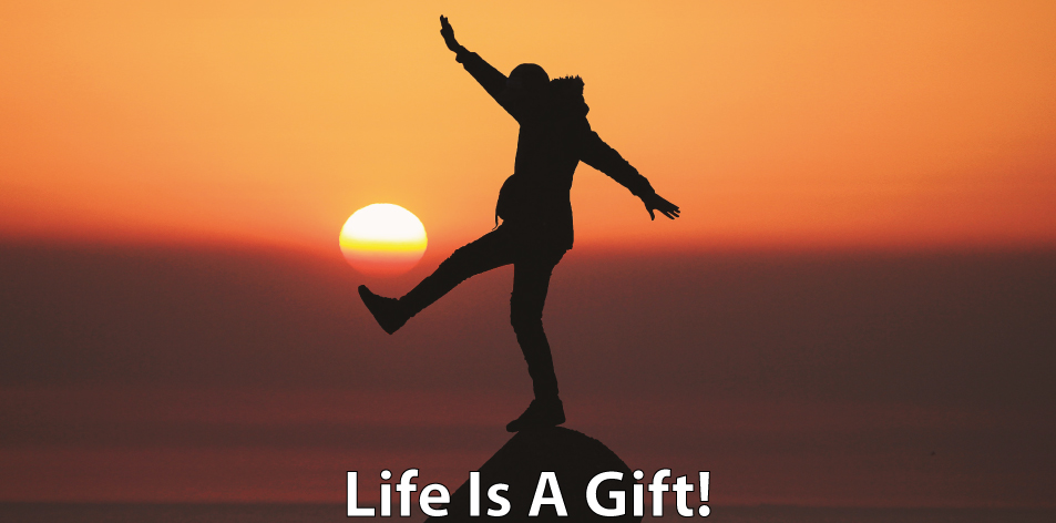 life is a gift