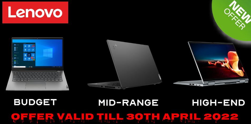 Don't Miss These Lenovo Special Offers On Laptops Valid Till 30th April 2022
