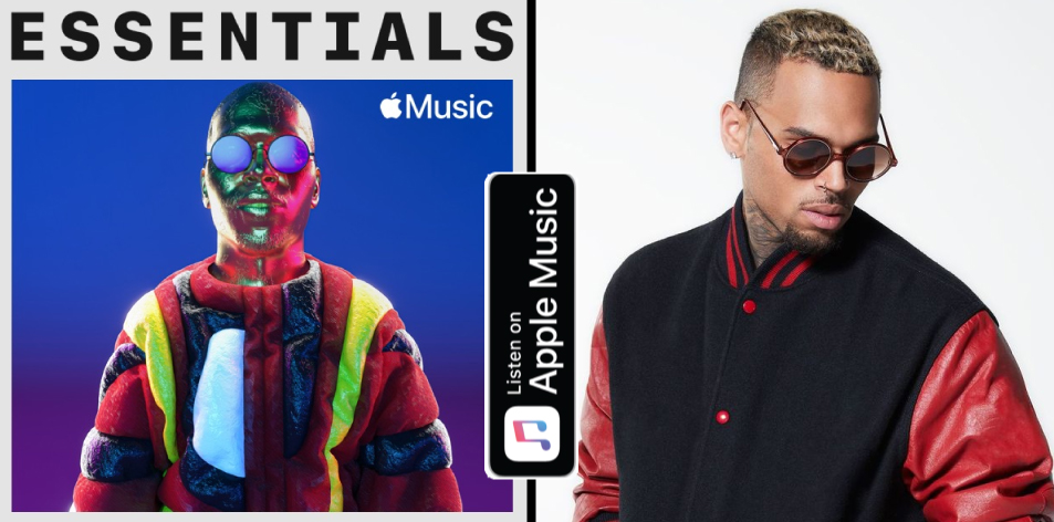 Apple Music- H&S Magazine's Best Artist Of The Week- Chris Brown- Essentials