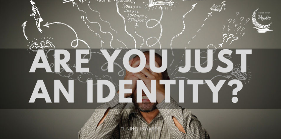 Are You Just An Identity?