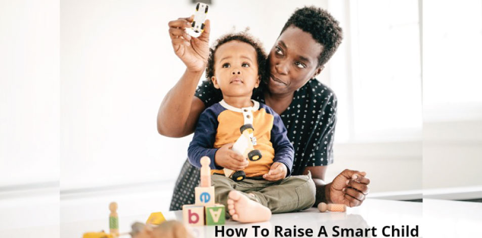 Raising A Smart Child