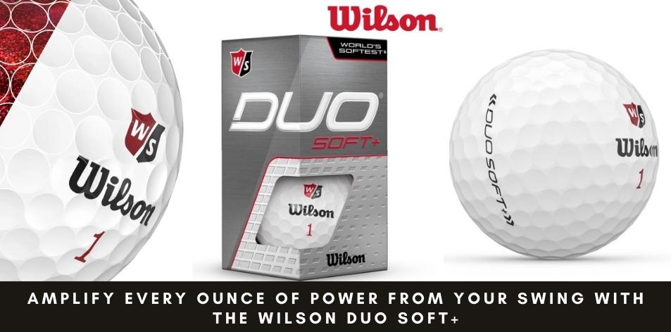 Amplify Every Ounce Of Power From Your Swing With The Wilson Duo Soft+