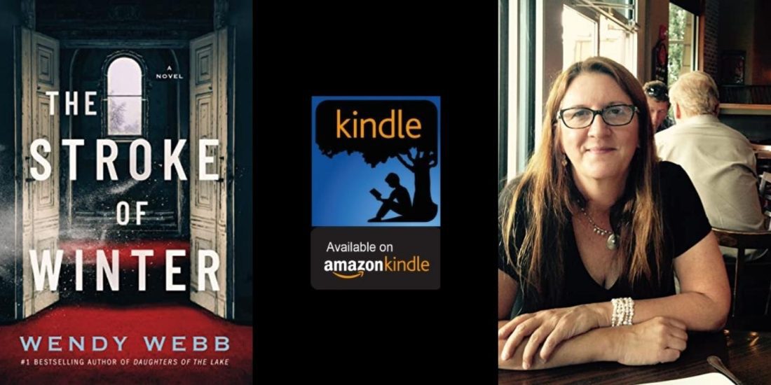 Amazon Kindle- H&S Magazine's Recommended Book Of The Week- The Stroke Of Winter: A Novel- By Wendy Webb