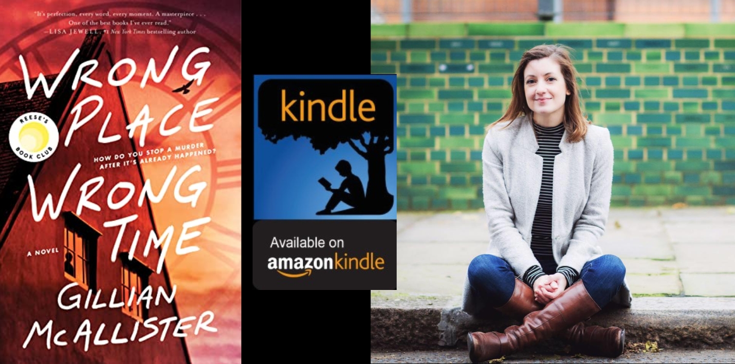 Amazon Kindle- H&S Magazine's Recommended Book Of The Week- Wrong Place Wrong Time: A Novel- By Gillian McAllister