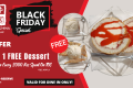This Black Friday, Get 1 FREE Dessert