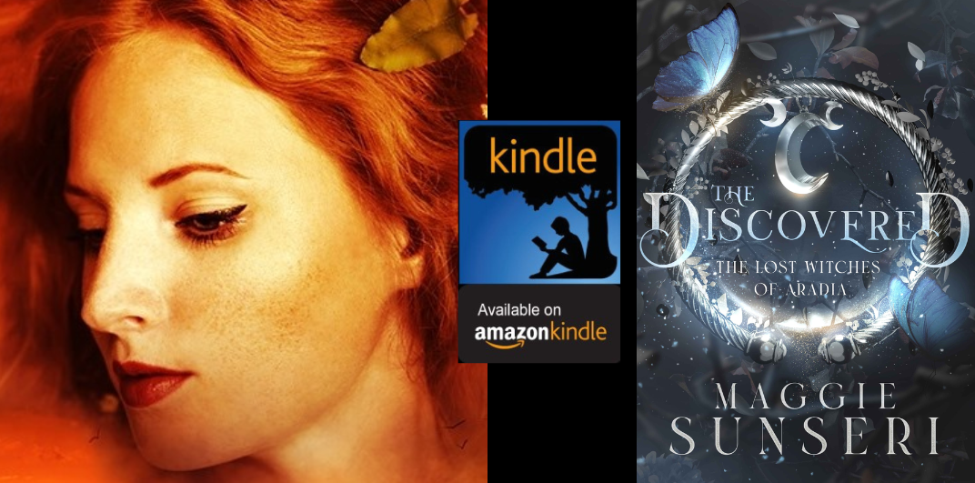 Amazon Kindle- H&S Magazine's Recommended Book Of The Week- The Discovered (The Lost Witches of Aradia Book 1)- By Maggie Sunseri