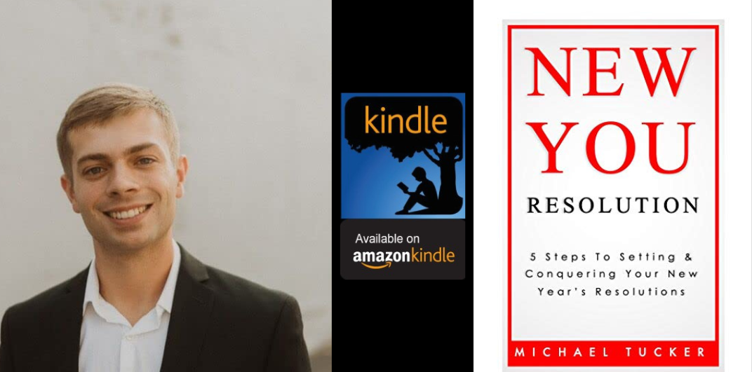 Amazon Kindle- H&S Magazine's Recommended Book Of The Week- New You Resolution: 5 Steps To Setting & Crushing Your New Year's Resolutions- By Michael Tucker