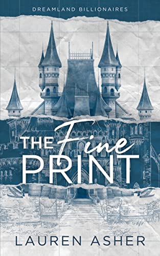 The Fine Print (Dreamland Billionaires Book 1) Kindle Edition