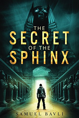 The Secret of the Sphinx: A Time-Travel Adventure to Ancient Egypt