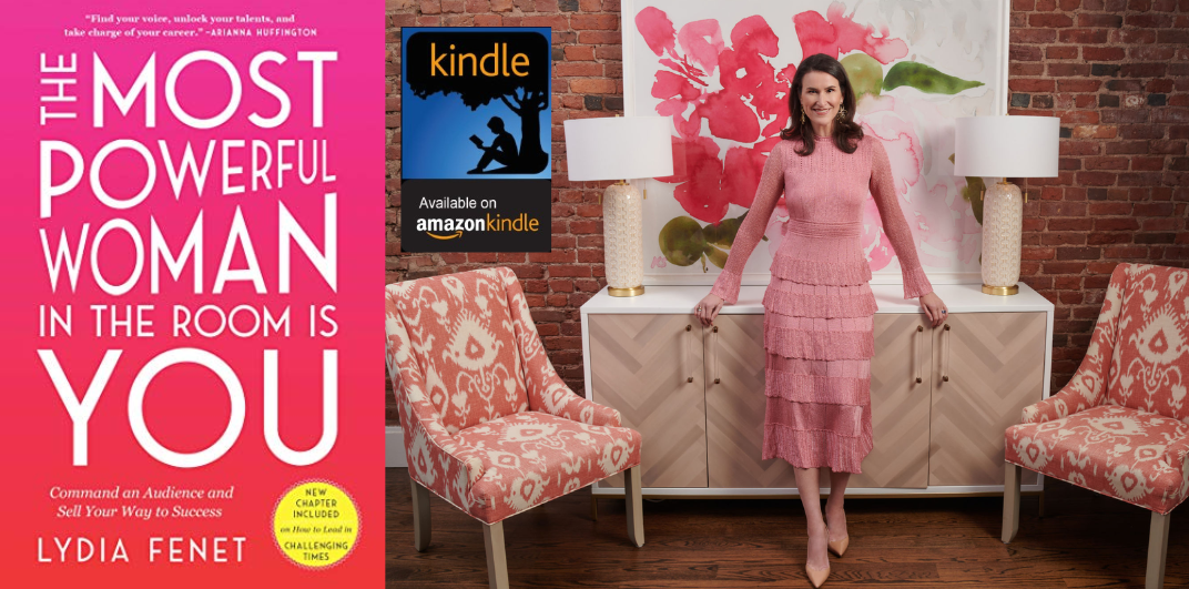 Amazon Kindle- H&S Magazine's Recommended Book Of The Week- The Most Powerful Woman in the Room Is You: Command an Audience and Sell Your Way to Success- By Lydia Fenet