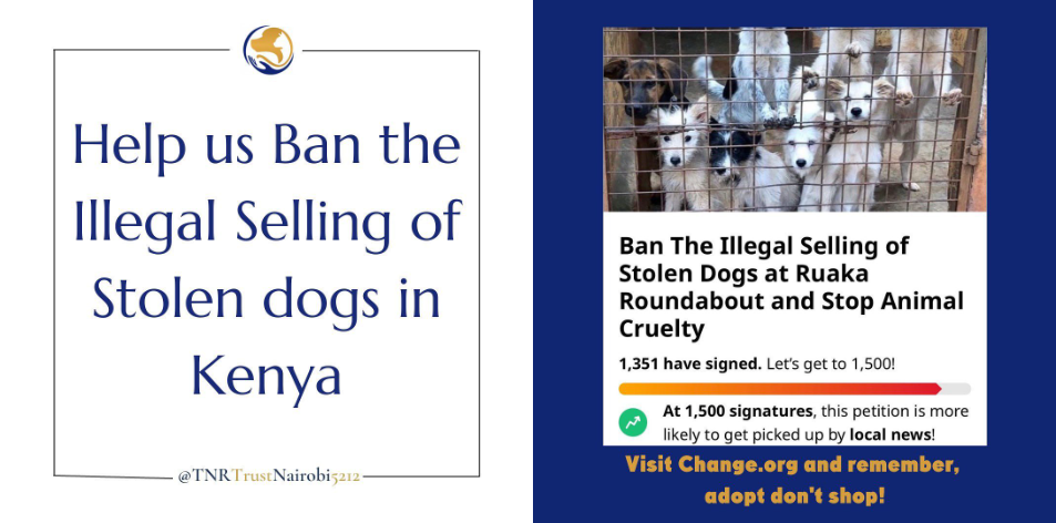 TNR Trust - Help Us Ban The Illegal Selling Of Stolen Dogs In Kenya