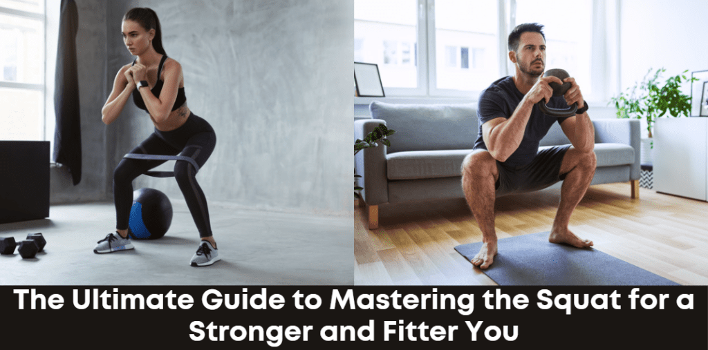 The King of All Exercises: Why You Should Add Squats to Your Fitness Routine
