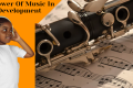 The Power Of Music: How It Affects Your Child's Development - H&S Education & Parenting
