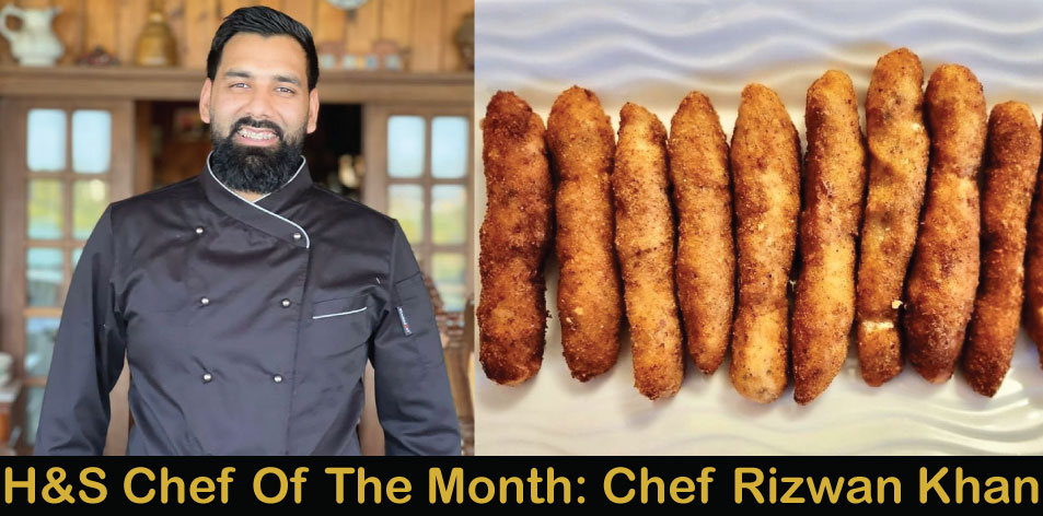 Chicken Cheese Sticks by Chef Rizwan Khan, H&S Chef Of The Month