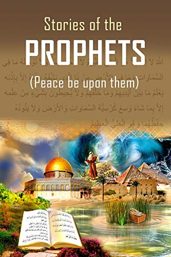Stories of the Prophets, Kindle Edition