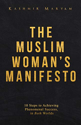 The Muslim Woman's Manifesto By Kashmir Maryam