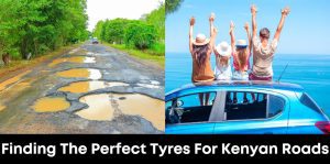 Finding The Perfect Tyres For Kenyan Roads: The Best Tyres For City And Safari Adventures