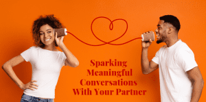 Conversations Starters That Make The Best Impression On Him - H&S Love Affair