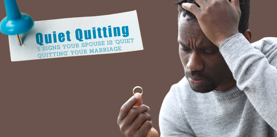 Signs You (Or Your Spouse) Are 'Quiet Quitting' Your Marriage