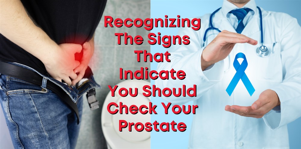 The Importance Of Prostate Health: Signs To Watch Out For