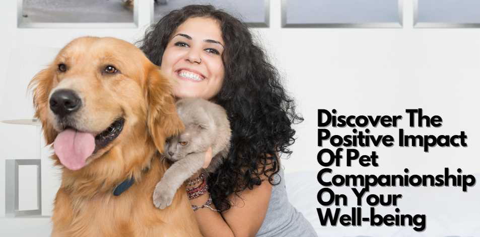 The Health Benefits Of Owning A Pet - H&S Pets Galore