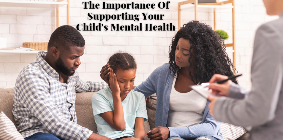 The Importance Of Supporting Your Child's Mental Health - H&S Education & Parenting