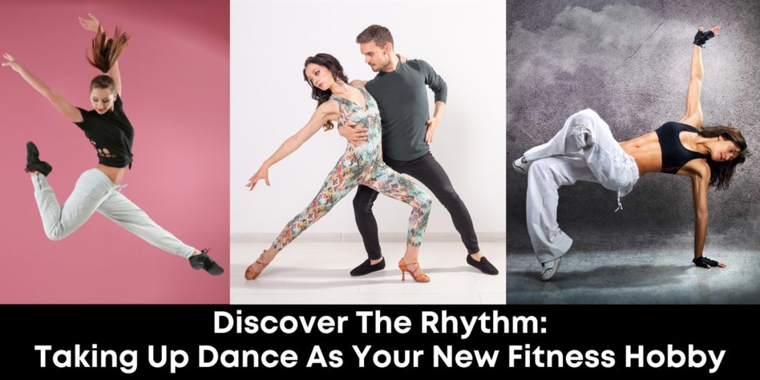 Discover the Rhythm: Taking Up Dance as Your New Fitness Hobby