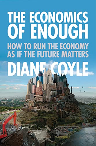 A Glimpse into the Future: Review of "The Economics of Enough"