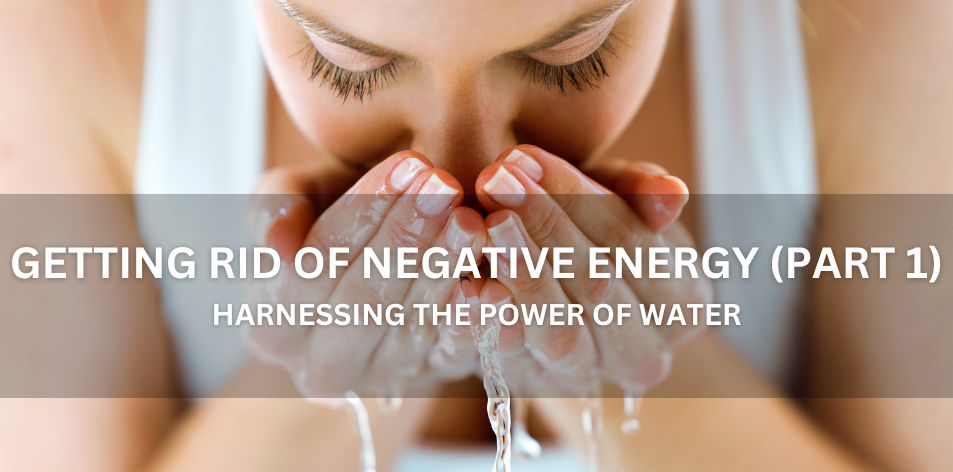 How To Get Rid Of Negative Energy (Part 1) - Positive Reflection Of The Week