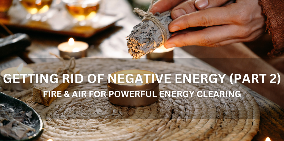 How To Get Rid Of Negative Energy (Part 2) - Positive Reflection Of The Week