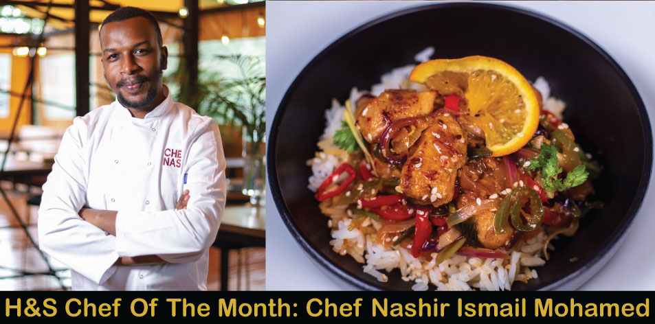 Orange Ginger Chicken by Chef Nashir Ismail Mohamed, H&S Chef Of The Month
